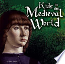 Kids in the Medieval World cover