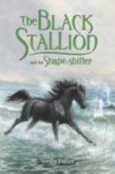 The Black Stallion and the Shape-Shifter cover