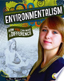 Environmentalism: How You Can Make a Difference cover