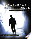Near-Death Experiences: The Unsolved Mystery cover