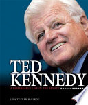 Ted Kennedy: A Remarkable Life in the Senate cover