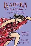 Isadora Duncan: A Graphic Biography cover