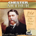Chester Arthur: 21st President of the United States cover