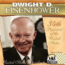 Dwight D. Eisenhower: 34th President of the United States cover