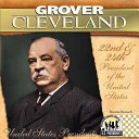 Grover Cleveland: 22nd & 24th President of the United States cover