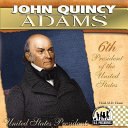 John Quincy Adams: 6th President of the United States cover