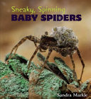 Sneaky, Spinning Baby Spiders cover
