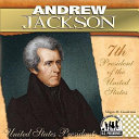 Andrew Jackson: 7th President of the United States cover
