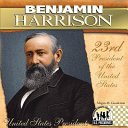 Benjamin Harrison: 23rd President of the United States cover