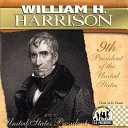 William H. Harrison: 9th President of the United States cover