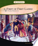First of First Ladies: Martha Washington cover