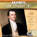 James Monroe: 5th President of the United States cover