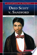 Dred Scott v. Sandford: A Slave's Case for Freedom and Citizenship cover