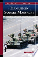 Tiananmen Square: Massacre Crushes China's Democracy Movement cover