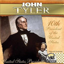 John Tyler: 10th President of the United States cover