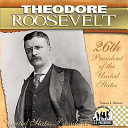 Theodore Roosevelt: 26th President of the United States cover