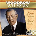 Woodrow Wilson: 28th President of the United States cover