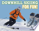 Downhill Skiing for Fun! cover