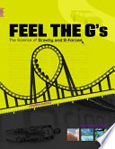 Feel the G's: The Science of Gravity and G-Forces cover