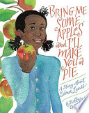 Bring Me Some Apples and I'll Make You a Pie: A Story About Edna Lewis cover