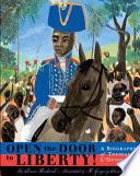 Open the Door to Liberty! A Biography of Toussaint L'Ouverture cover