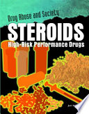 Steroids: High-Risk Performance Drugs cover