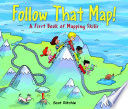 Follow That Map! A First Book of Mapping Skills cover