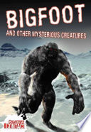 Bigfoot and Other Mysterious Creatures cover