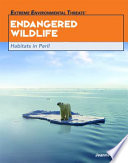 Endangered Wildlife: Habitats in Peril cover