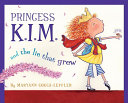 Princess K.I.M. and the Lie That Grew cover