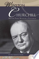 Winston Churchill: British Prime Minister & Statesman cover
