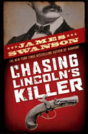 Chasing Lincoln's Killer cover