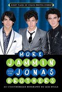 More Jammin' with the Jonas Brothers: An Unauthorized Biography cover