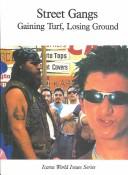 Street Gangs: Gaining Turf, Losing Ground cover