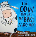The Cow That Was the Best Moo-ther cover