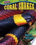 Coral Snakes: Beware the Colors! cover
