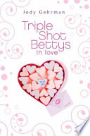 Triple Shot Bettys in Love cover