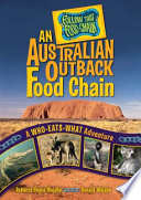 An Australian Outback Food Chain: A Who-Eats-What Adventure cover