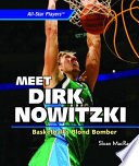 Meet Dirk Nowitzki: Basketball's Blond Bomber cover