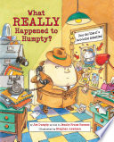 What Really Happened to Humpty? From the Files of a Hard-boiled Detective cover