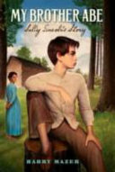 My Brother Abe: Sally Lincoln's Story cover