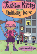 Fashion Kitty and the Unlikely Hero cover