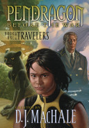 The Travelers: Book One: Pendragon, Before the War cover