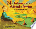 Nachshon, Who Was Afraid to Swim: A Passover Story cover