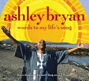 Ashley Bryan: Words to My Life's Song cover