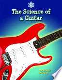 The Science of a Guitar: The Science of Sound cover