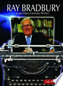 Ray Bradbury: Legendary Fantasy Writer cover