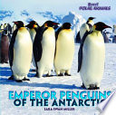 Emperor Penguins of the Antarctic cover