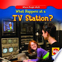 What Happens at a TV Station? cover