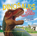 Dinosaurs in Your Backyard cover